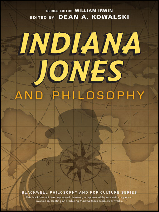 Title details for Indiana Jones and Philosophy by William Irwin - Available